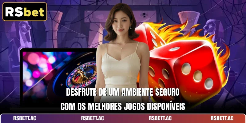 Desfrute de um ambiente seguro com os melhores jogos disponíveis